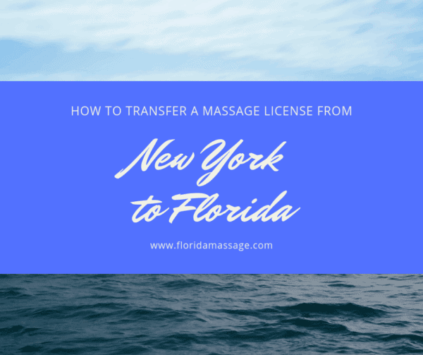 Transfer a Massage License from New York to Florida